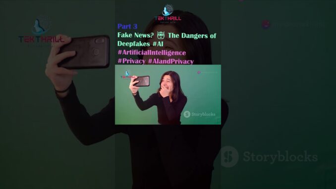 Fake News? 🤖 The Dangers of Deepfakes #AI #ArtificialIntel #Privacy #AIandPrivacy #Deepfakes Part 3