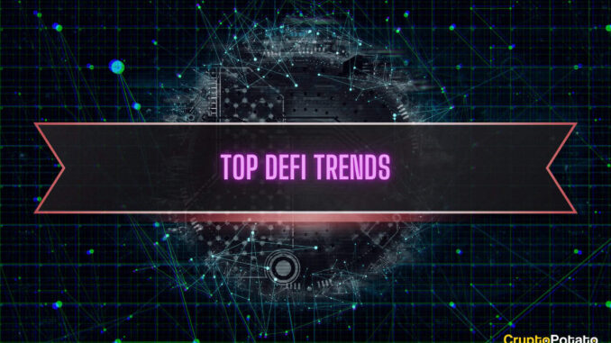 Top DeFi Trends in 2024: The Ultimate Guide Top DeFi Trends in 2024: The Ultimate Guide