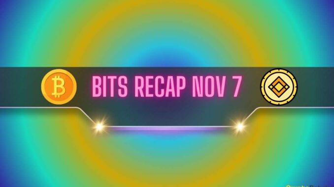 BTC, DOGE Price Explosions, Recent Binance Updates, and More: Bits BTC, DOGE Price Explosions, Recent Binance Updates, and More: Bits Recap Nov 7