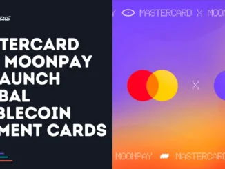Mastercard and MoonPay to Launch Global Stablecoin Payment Cards