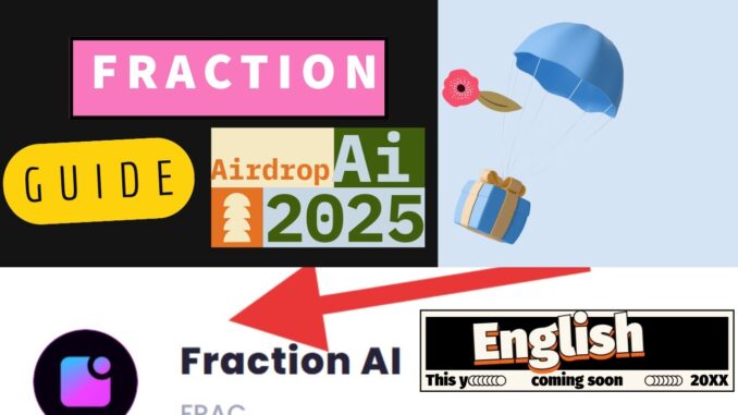 Fraction Ai Airdrop Guide Mainnet Engish | Fraction Ai Guide | #FractionAi