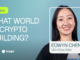 Eowyn Chen: The Life of Market Cycles, Understanding Decentralization, and the Possibility of Mass Adoption in Crypto