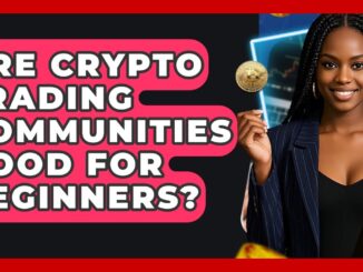 Are Crypto Trading Communities Good For Beginners? - Crypto Trading Strategists