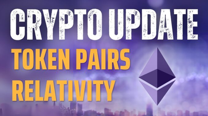 Bitcoin Crypto Update | Token Pairs & Relativity - বিটকয়েন আপডেট #bitcointradingbangla #cryptobangla