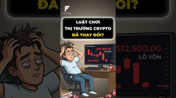 Luật chơi thị trường Crypto đã thay đổi? #coin #trading #shorts