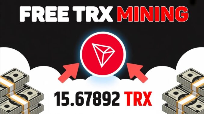 New TRX Mining Site Without Investment | Free TRX Mining Site | New Free TRX Mining Site 2026