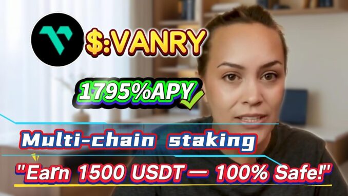 No-Risk VANRY Staking: Achieve 1795.11% Annual Yield Easily! The Simplest Mining Guide
