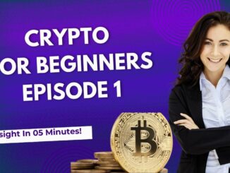 Crypto for Beginners | Episode 1*.