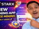 👉 New Mining App StarX 🚀 Free Mining Start | Full Guide + Listing Update