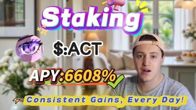 🧠 Solana staking for beginners — real ACT mining with stable 6608.02% APY returns!