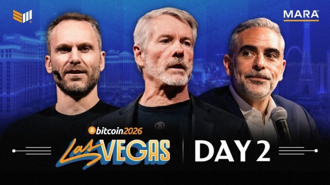 Bitcoin 2026: Conference Las Vegas — Day 2 (Michael Saylor & Paolo Ardoino)