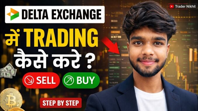 Delta exchange me Trading kaise kare। Crypto Trading For Beginners। Bitcoin Trading। Trader Nikhil
