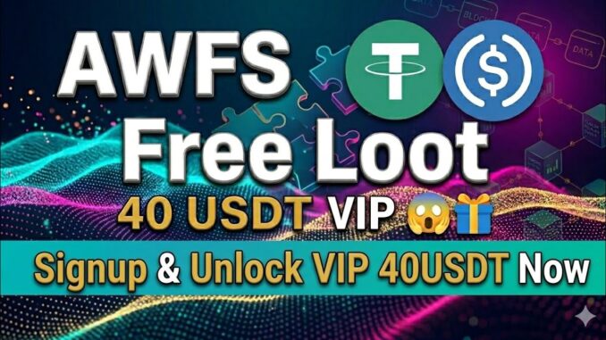 How to Purchase 40USDT VIP|AWFS Free Loot|Digital Crypto Guide