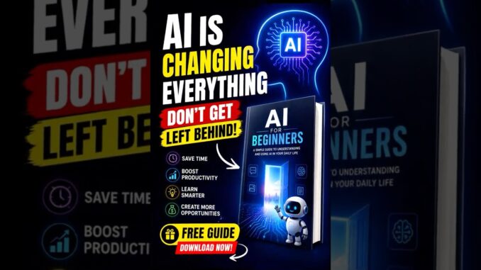 AI Is Changing EVERYTHING (Free Beginner Guide) - #shorts
