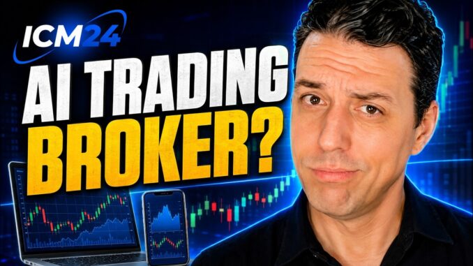 ICM24 Review: AI Trading Broker for Beginners?
