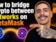 HOW TO BRIDGE CRYPTO BETWEEN NETWORKS ON METAMASK (STEP-BY-STEP GUIDE 2026)