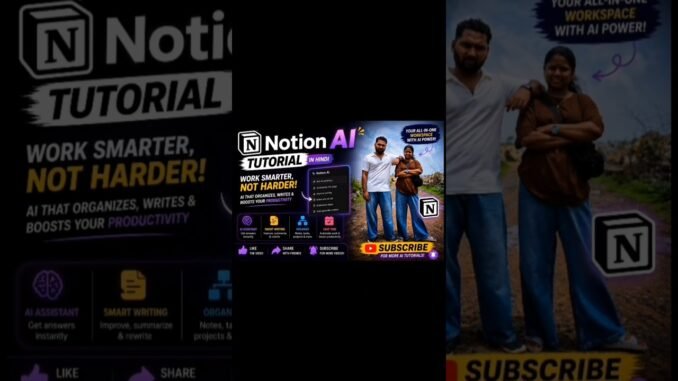 Notion AI Tutorial in Hindi | Complete Beginner Guide | Organize Work & Study with AI (2026)