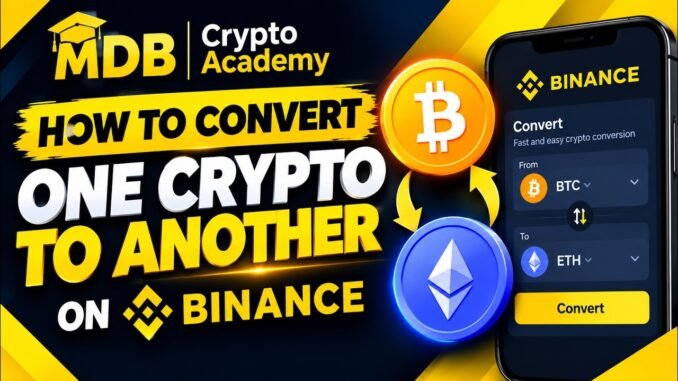 HOW TO CONVERT FROM ONE CRYPTO TO ANOTHER ON BINANCE FOR BEGINNERS